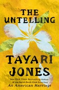 The Untelling | Tayari Jones | 