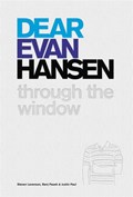 Dear Evan Hansen | Steven Levenson ; Benj Pasek ; Justin Paul | 