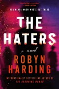 The Haters | Robyn Harding | 