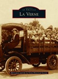 La Verne | Bill Lemon ; The La Verne Historical Society | 