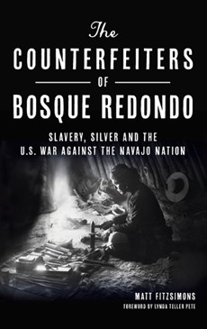Counterfeiters of Bosque Redondo