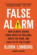 False Alarm | Bjorn Lomborg | 