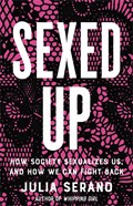 Sexed Up | Julia Serano | 