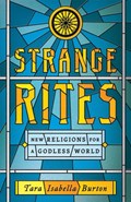 Strange Rites | Tara Isabella Burton | 