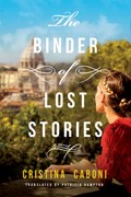 The Binder of Lost Stories | Cristina Caboni | 