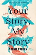 Your Story, My Story | Connie Palmen | 