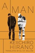 A Man | Keiichiro Hirano | 