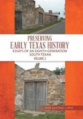 Preserving Early Texas History | Jose Lopez | 