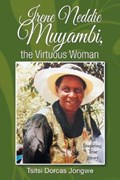 Irene Neddie Muyambi, the Virtuous Woman | Tsitsi Dorcas Jongwe | 