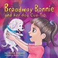 Broadway Bonnie and Her Dog Cue-tip | Rima Xiques | 