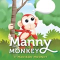 Manny the Monkey | Madison Mooney Madison | 