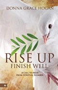Rise Up Finish Well | Donna Hogan | 
