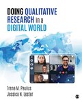 Doing Qualitative Research in a Digital World | Usa)lester TrenaM.(EastTennesseeStateUniversity)Paulus;JessicaNina(IndianaUniversityBloomington | 