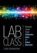 Lab Class: Professional Learning Through Collaborative Inquiry and Student Observation | Cranston | 