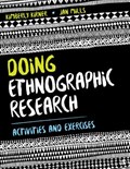Doing Ethnographic Research | Kimberly (CSU Northridge) Kirner ; Jan L. (Greater Albany Public Schools) Mills | 