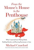 From the Mouse's House to the Penthouse | Michael Crawford | 