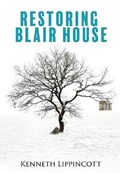 Restoring Blair House | Kenneth Lippincott | 