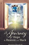 A Journey of Hope to Heaven & Back | Jeanne Enstad | 