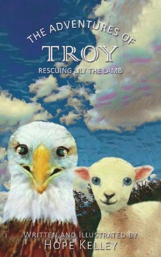 The Adventures of Troy Rescuing Lily the Lamb