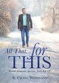 All That... for This | S Craig Whisnand | 
