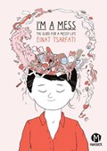 I'm A Mess | Einat Tsarfati | 