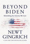 Beyond Biden | Newt Gingrich | 