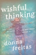 Wishful Thinking | Donna Freitas | 