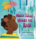 When Isaac Hears the Rain | Julie Thompson | 