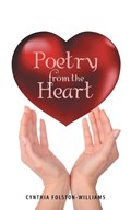 Poetry from the Heart | Cynthia Folston Williams | 