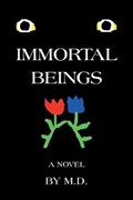 Immortal Beings | M.d. | 