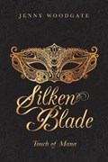 Silken Blade | Jenny Woodgate | 