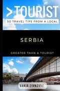 Greater Than a Tourist - Serbia | Greater Than a Tourist ; Vanja Zivkovic | 