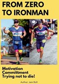 From Zero to Ironman Triathlon | Jem Bolt | 