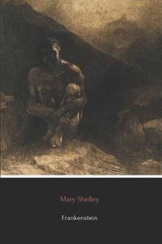 Frankenstein (Illustrated): Original 1818 Uncensored Version