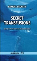 Secret Transfusions | Samuel Beckett | 
