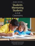 Students Mentoring Students in K-8 Classrooms | Diane Vetter | 