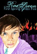 First Spring Grass Fire | Rae Spoon | 