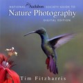 National Audubon Society Guide to Nature Photography: Digital Edition | Tim Fitzharris | 