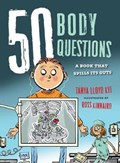 50 Body Questions | Tanya Lloyd Kyi | 