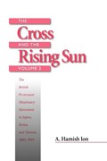The Cross and the Rising Sun | A. Hamish Ion | 