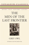 The Men of the Last Frontier | Grey Owl | 