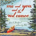 Me and You and the Red Canoe | Jean E. Pendziwol | 