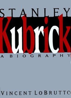 Stanley Kubrick, A Biography