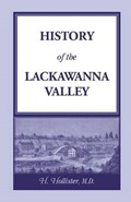 History of the Lackawanna Valley | Hollister, M ; Hollister, H | 