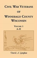 Civil War Veterans of Winnebago County, Wisconsin | Davida Langkau | 