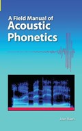 A Field Manual of Acoustic Phonetics | JoanLG Baart | 