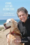 Come, Let Me Guide You | Susan Krieger | 
