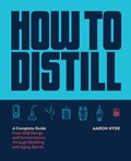 How to Distill | Aaron Hyde | 