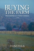 Buying the Farm | Tom Fels | 