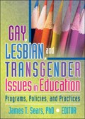 Gay, Lesbian, and Transgender Issues in Education | Usa)sears James(PennsylvaniaStateUniversity | 